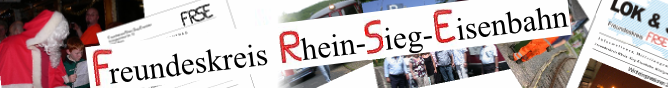 FRSE Freundeskreis Rhein-Sieg-Eisenbahn.    http://www.frse.de/frse/pages/layout/index2.html    Gruß an das ganze Team !!! 